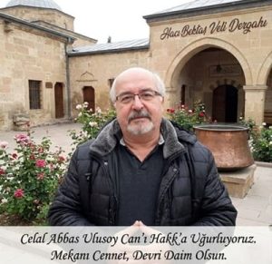 Pir Celal Abbas Ulusoy Can’ı Hakk’a Uğurluyoruz